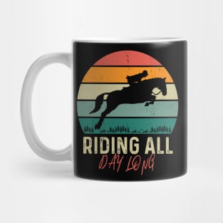 Riding All Day Long Riding Horse Mug